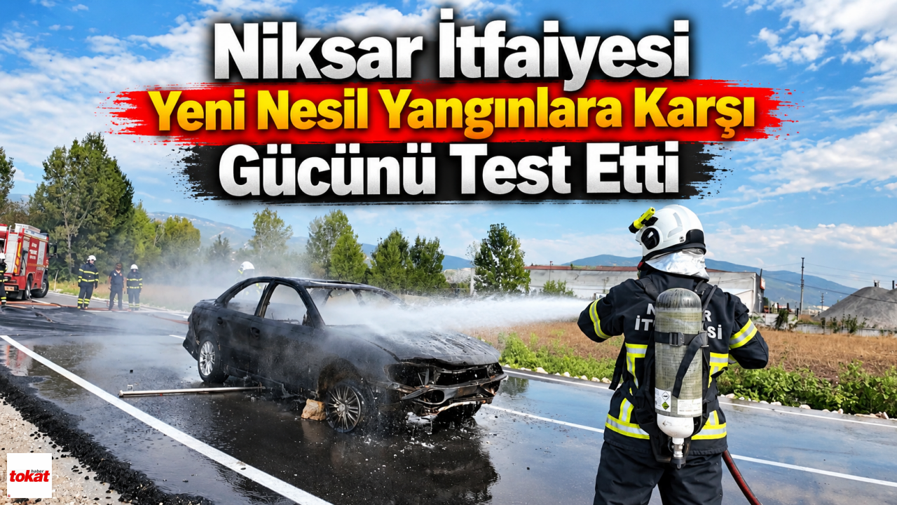 Niksar İtfaiyesi Yeni Nesil Yangınlara Karşı Gücünü Test Etti