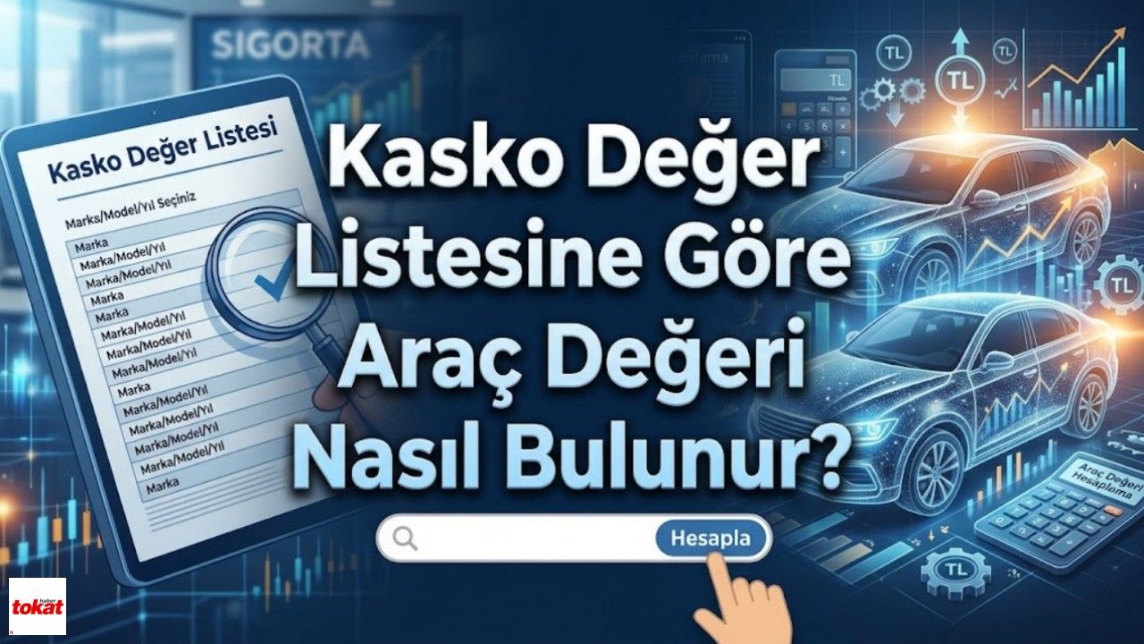 Kasko Değer Listesine Göre Araç Değeri Nasıl Bulunur?