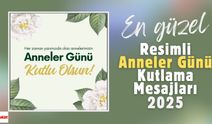 En güzel Anneler Günü kutlama mesajları 2025