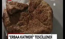'Erbaa Katmeri' coğrafi tescil belgesi ile TV ekranlarında