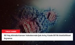 50 Yaş Altında Kanser Vakalarında Şok Artış Yüzde 80’lik İstatisitiksel Sıçrama