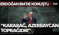Cumhurbaşkanı Erdoğan: “Karabağ, Azerbaycan toprağıdır, bunun dışında bir statünün dayatılması asla kabul edilmeyecektir