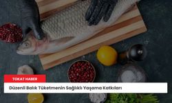 Düzenli Balık Tüketmenin Sağlıklı Yaşama Katkıları