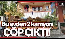 Karabük'te bir evden 2 kamyon çöp çıktı