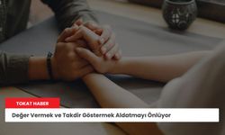 Değer Vermek ve Takdir Göstermek Aldatmayı Önlüyor