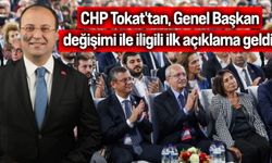 CHP Tokat'tan, Genel Başkan değişimi ile iligili ilk açıklama geldi!