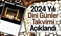 2024 Yılı Dini Günler Takvimi Açıklandı