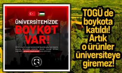 TOGÜ de boykota katıldı! Artık o ürünler üniversiteye giremez!