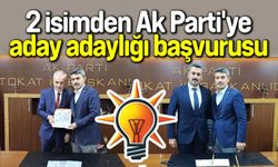 AK Parti Tokat'ta 2 Aday adayı başvurusu