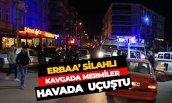 Erbaa'da silahlı kavga, mermiler havada uçuştu