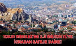 Tokat Merkez'de 1.4 milyon TL'ye icradan satılık daire!