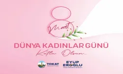 Tokat Belediyesi 8 Mart Dünya Kadınlar Günü Mesajı