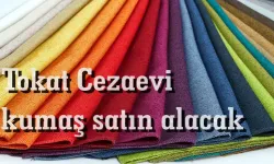 Tokat Cezaevi kumaş satın alacak