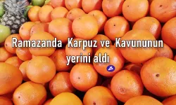 Ramazan Meyveleri Kapuz ve Kavunun Yerini Portakal aldı