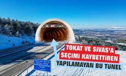 Tokat ve Sivas'a Seçimi Kaybettiren Çamlıbel Tüneli mi?