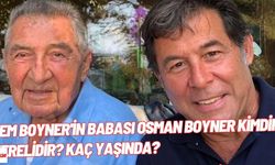 Cem Boyner'in Babası Osman Boyner Kimdir Nerelidir? Kaç Yaşında?