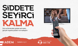 KADEM’den Kadına Şiddette Çarpıcı Dizi Araştırması!