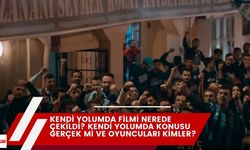 Kendi Yolumda filmi nerede çekildi? Kendi Yolumda konusu gerçek mi ve oyuncuları kimler?