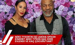 Mike Tyson’ın eşi Lakiha Spicer kimdir? Mike Tyson kaç kere evlendi ve kaç çocuğu var?