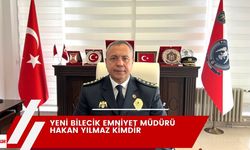 Yeni Bilecik Emniyet Müdürü Hakan Yılmaz kimdir, nerelidir? Kaç yaşındadır? Hakan Yılmaz daha önceki görevleri