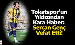 Genç Futbolcunun Ani Kaybı Tokat’ı Yasa Boğdu!