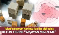 Tokat'ın Deprem Korkusu için ilaç gibi buluş: Beton yerine "Yaşayan malzeme"