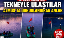 Kaymakam Talimat Verdi, Tekneyle Ulaştılar, Almus’ta Gururlandıran Anlar