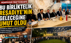 Reşadiyeliler Tokat’ta Tek Yürek Oldu: İş Dünyasını Buluşturan Gece