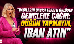 Bacıların Bacısı Tokatlı Ünlüden Gençlere Çağrı: "Düğün Yapmayın, İban Atın"