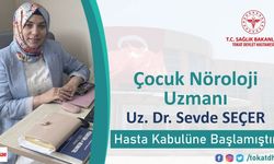 Tokat Devlet Hastanesi’ne Çocuk Nöroloji Uzmanı Atandı