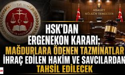HSK'dan Ergenekon Kararı: Mağdurlara Ödenen Tazminatlar İhraç Edilen Hakim ve Savcılardan Tahsil Edilecek