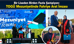 Fahriye Arat KAİHL Mezunları TOGÜ’ye Damga Vurdu: Üniversite Birincisi Bu Okuldan Çıktı