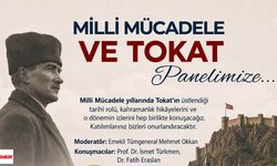 Milli Mücadele ve Tokat Şöleni Yarın Başlıyor