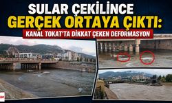 Sular Çekilince Gerçek Ortaya Çıktı: Kanal Tokat'ta Dikkat Çeken Deformasyon