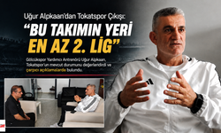 Uğur Alpkaan’dan Tokatspor Çıkışı: “Bu Takımın Yeri En Az 2. Lig”