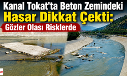 Kanal Tokat'ta Beton Zemindeki Hasar Dikkat Çekti: Gözler Olası Risklerde