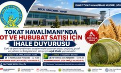 Tokat Havalimanı'nda Ot ve Hububat Satışı İçin İhale Duyurusu