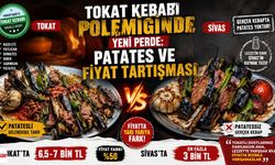 Tokat Kebabı Polemiğinde Yeni Perde: Patates ve Fiyat Tartışması