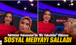 Varmısın Yokmusun'da 'Biz Tokatlılar' Videosu Sosyal Medyayı Salladı