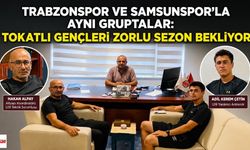 Trabzonspor ve Samsunspor’la Aynı Gruptalar: Tokatlı Gençleri Zorlu Sezon Bekliyor