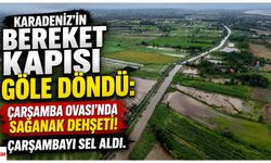 Karadeniz’in Bereket Kapısı Göle Döndü: Çarşamba Ovası’nda Sağanak Dehşeti! Çarşambayı sel aldı
