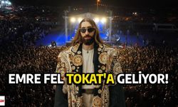 Emre Fel Tokat'ta Konser Verecek
