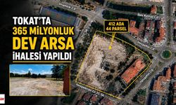 Tokat’ta 365 Milyonluk Dev Arsa İhalesi Yapıldı