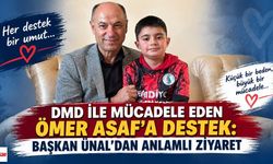 DMD ile mücadele eden Ömer Asaf’a destek: Başkan Ünal’dan anlamlı ziyaret