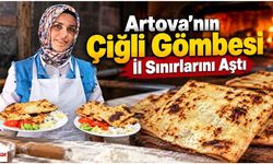 Artova’nın Çiğli Gömbesi İl Sınırlarını Aştı