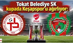 Tokat Belediye SK kupada Keşapspor’u ağırlıyor: Hedef 2. tur