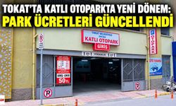 Tokat’ta katlı otoparkta yeni dönem
