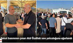 Tokat basınının çınarı Atıf Özdilek son yolculuğuna uğurlandı