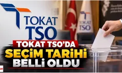 Tokat TSO’da seçim tarihi belli oldu