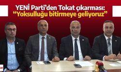 YENİ Parti’den Tokat çıkarması: “Yoksulluğu bitirmeye geliyoruz”